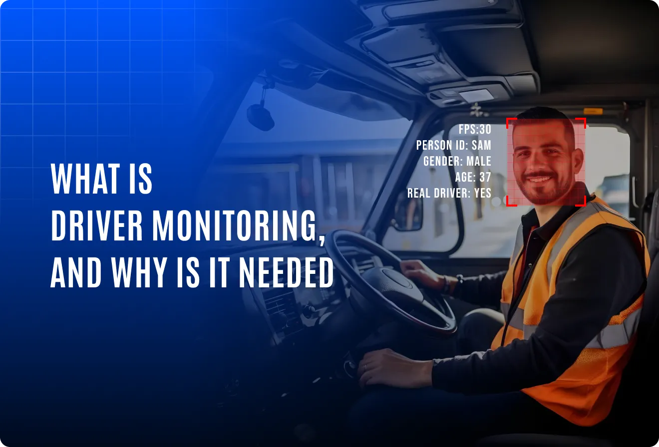 What is driver monitoring, and why is it needed?